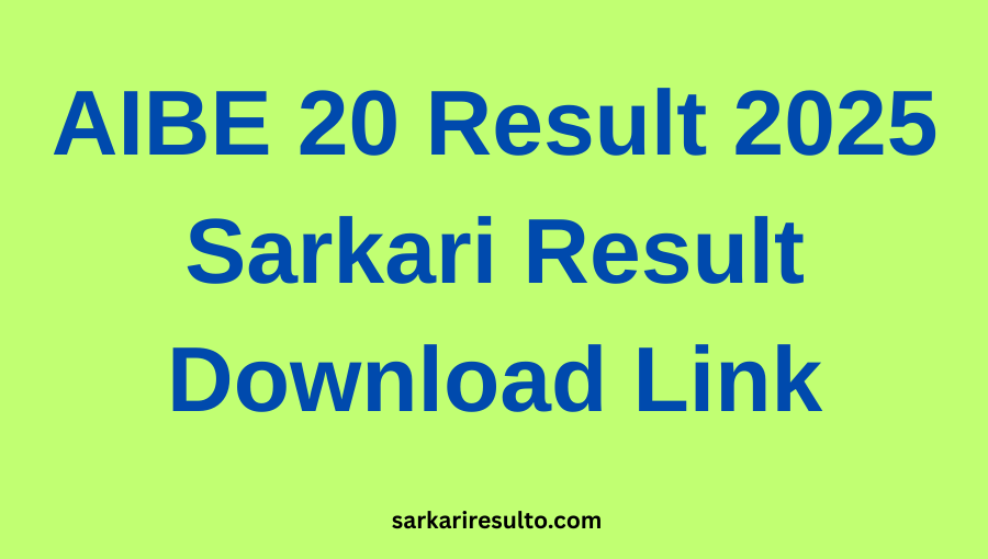 AIBE 20 Result 2025 Sarkari Result Download Link