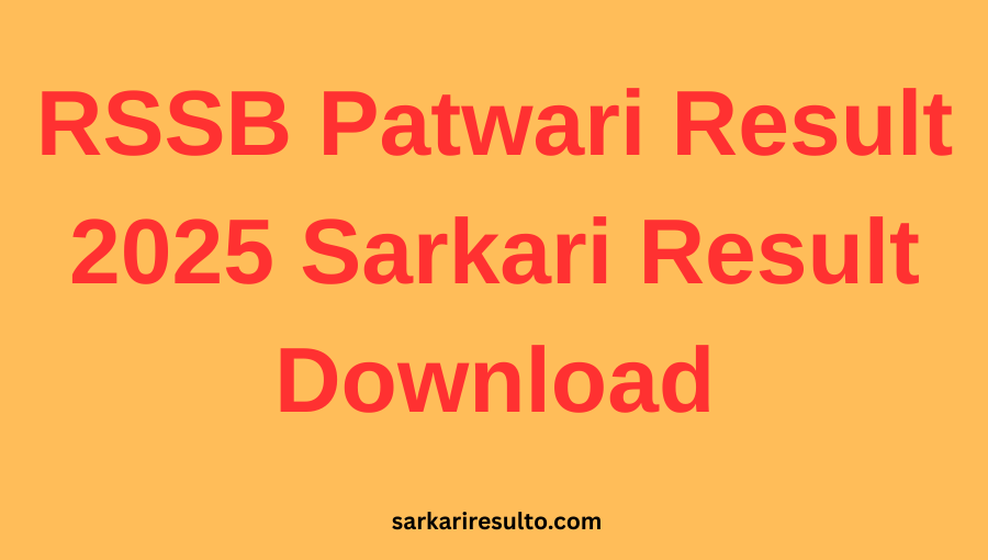 RSSB Patwari Result 2025 Sarkari Result Download