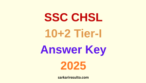 SSC CHSL 10+2 Tier-I Answer Key 2025